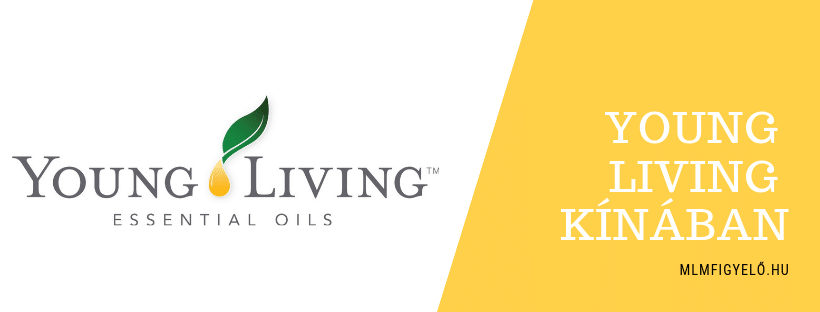 A Young Living Essential Oils megnyitotta Kínát