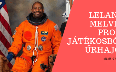 Leland Melvin – Egy űrhajós meséje a kíváncsiságról, perspektíváról és változásról