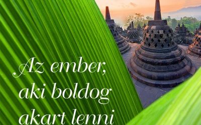 Az ember, aki boldog akart lenni – Az vagy, amit gondolsz. A világodat a gondolataidból építed fel.