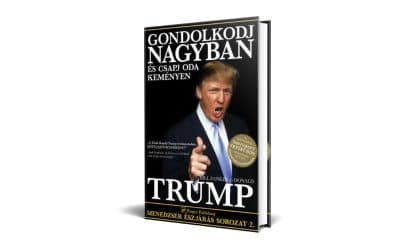 Donald J. Trump: Gondolkodj nagyban