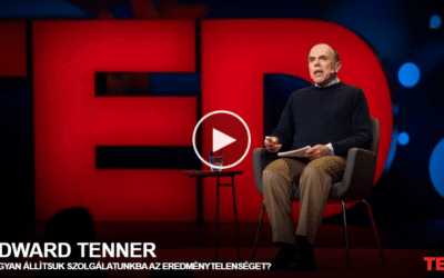 Edward Tenner: Hogyan állítsuk szolgálatunkba az eredménytelenséget?