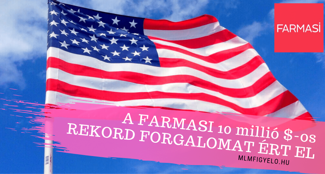 A Farmasi havi forgalma átlépte a 10 millió dollárt az Egyesült Államokban.