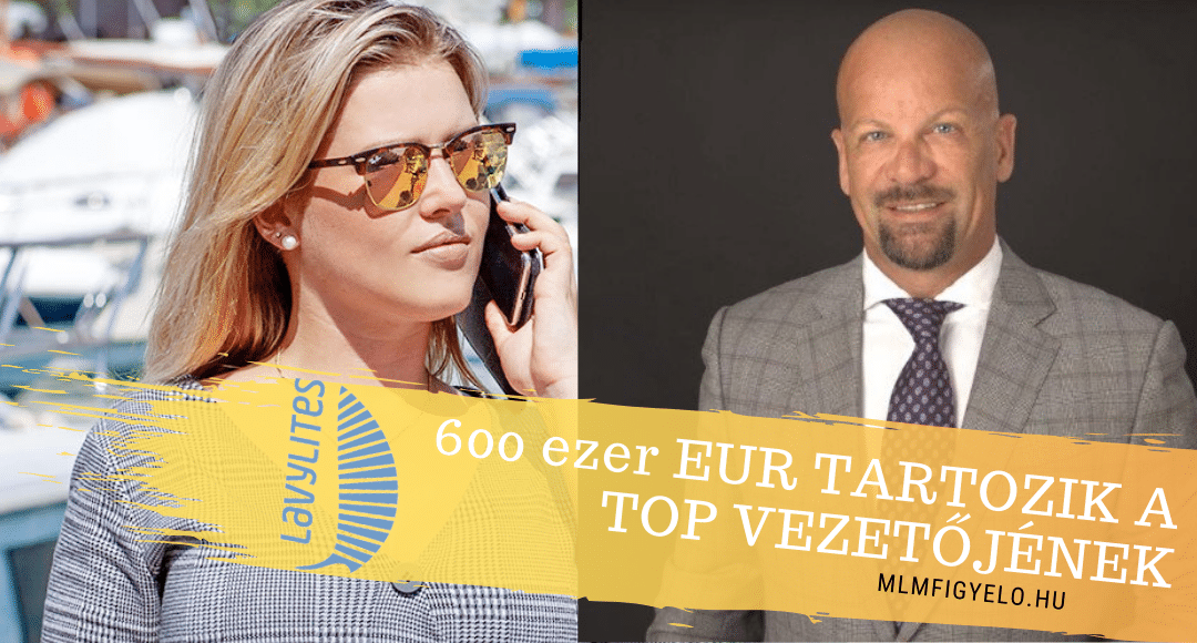 A Lavylites 600 ezer EUR tartozik a TOP vezetőjének