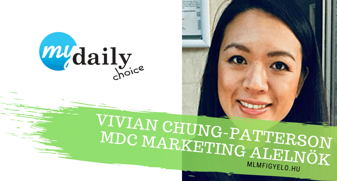 Vivian Chung-Patterson lett a MyDailyChoice Marketing Alelnöke