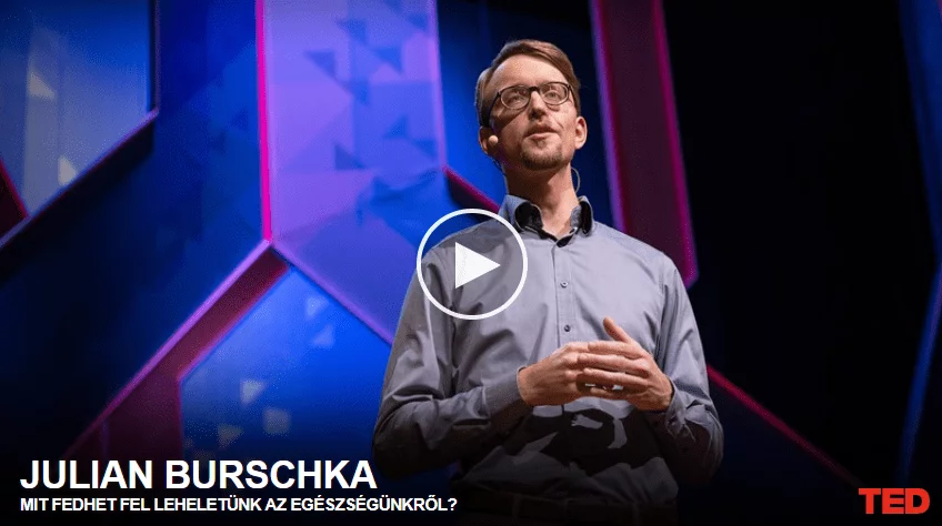 Julian Burschka: Mit fedhet fel leheletünk az egészségünkről?