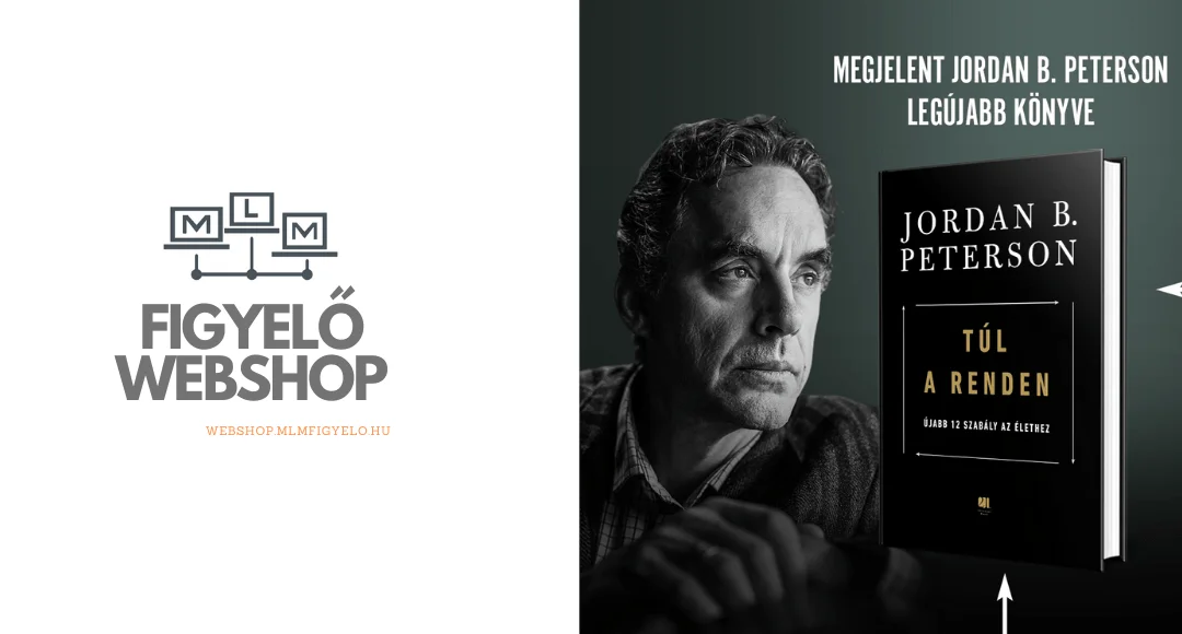Túl a renden: újabb 12 szabály az élethez – Jordan B. Peterson