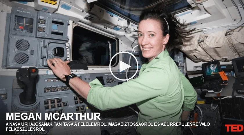 Megan McArthur: A NASA űrhajósának tanítása a félelemről, magabiztosságról és az űrrepülésre való felkészülésről
