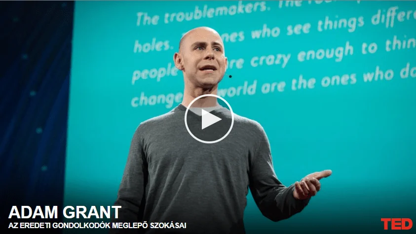 Adam Grant: Az eredeti gondolkodók meglepő szokásai