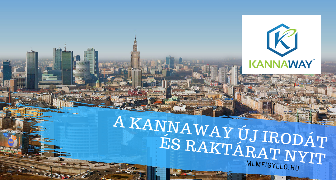 A Kannaway irodát és raktárat nyit Lengyelországban