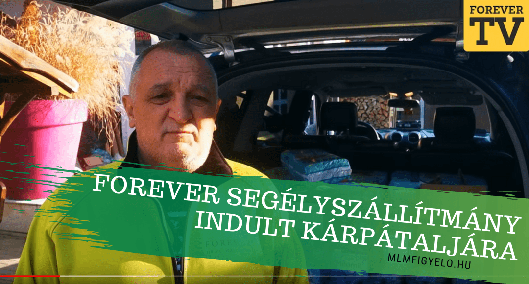 Forever segélyszállítmány indult Kárpátaljára
