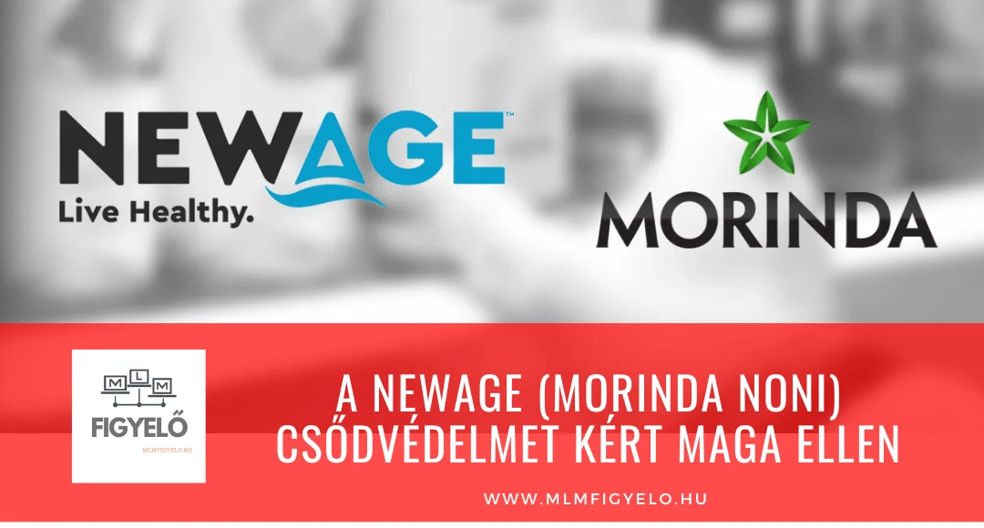 A NewAge (Morinda Noni) csődvédelmet kért maga ellen