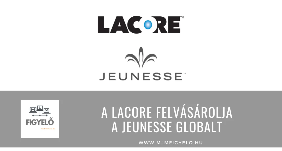 A LACORE felvásárolja a Jeunesse Globalt