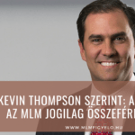Kevin Thompson MLM-ügyvéd szerint: A kripto és az MLM jogilag összeférhetetlen Kevin Thompson MLM-ügyvéd szerint A kripto és az MLM jogilag összeférhetetlen