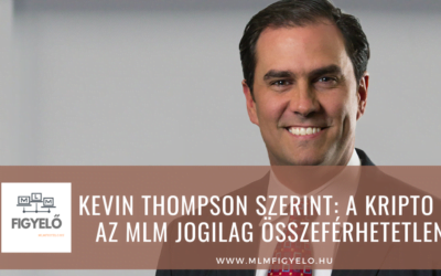 Kevin Thompson MLM-ügyvéd szerint: A kripto és az MLM jogilag összeférhetetlen