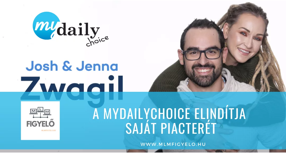 A MyDailyChoice elindítja saját piacterét