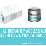 Az Instantly Ageless mostantól elérhető a MyDailyChoice piacterén