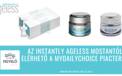 Az Instantly Ageless mostantól elérhető a MyDailyChoice piacterén