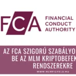 Az FCA szigorú szabályokat vezet be az MLM kriptobefektetési rendszerekre