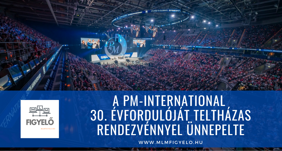 A PM-International 30. évfordulóját teltházas rendezvénnyel ünnepelte