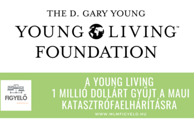 A Young Living 1 millió dollárt gyűjt a Maui katasztrófaelhárításra