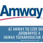 Az Amway 50 ezer dollárt adományoz a Hawaii tűzkárosultak számára Az Amway 50 ezer dollárt adományoz a Hawaii tűzkárosultak számára