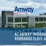 Az Amway Indiában robbanás előtt áll Az Amway Indiában robbanás előtt áll