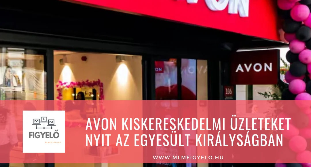 Avon kiskereskedelmi üzleteket nyit az Egyesült Királyságban