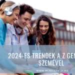 2024-es trendek a Z generáció szemével