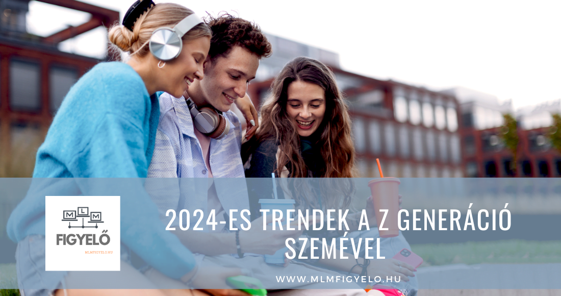 2024-es trendek a Z generáció szemével
