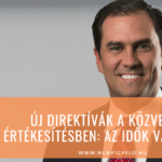 Új direktívák a közvetlen értékesítésben Az idők változnak