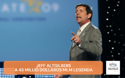 Jeff Altgilbers | a 45 millió dolláros MLM legenda | MLMfigyelő Interjú