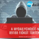 A MyDailyChoice-nál 89188 fiókot törtek fel A MyDailyChoice-nál 89188 fiókot törtek fel