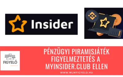 Pénzügyi piramisjáték figyelmeztetés a Myinsider.club ellen