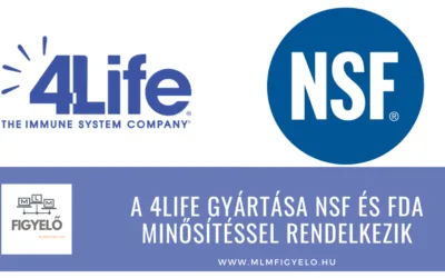 A 4Life gyártása NSF és FDA minősítéssel rendelkezik
