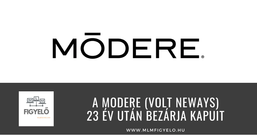 A Modere (volt Neways) 23 év után bezárja kapuit