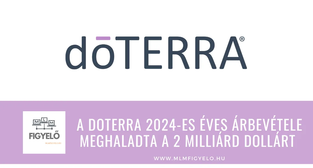 A doTERRA 2024-es éves árbevétele meghaladta a 2 milliárd dollárt