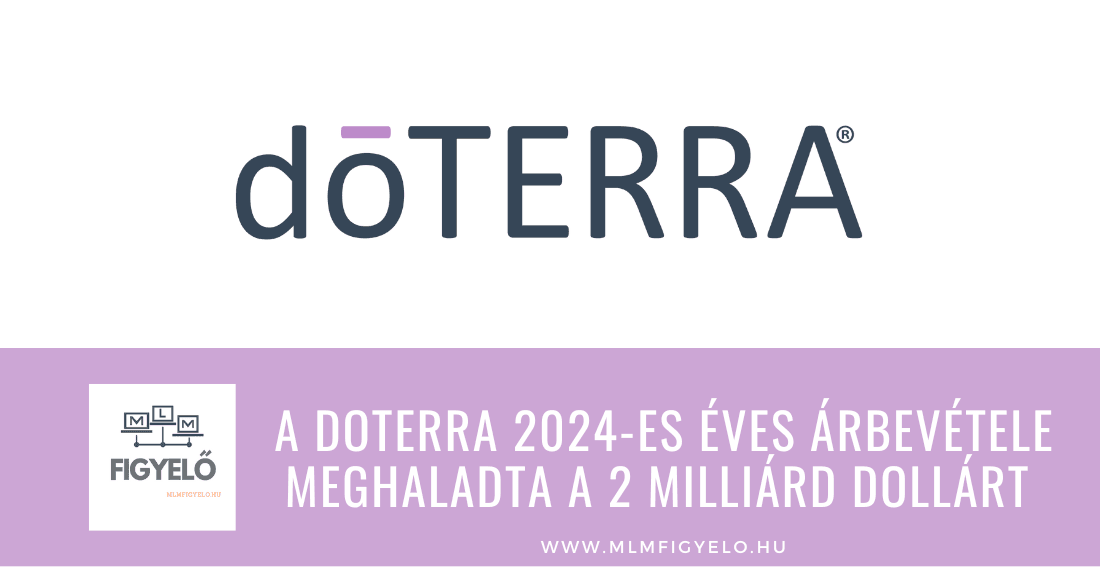 A doTERRA 2024-es éves árbevétele meghaladta a 2 milliárd dollárt
