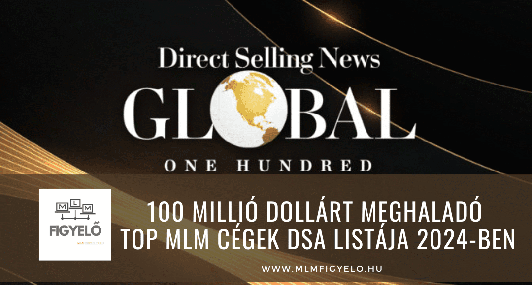 100 millió dollár forgalmat meghaladó TOP MLM cégek DSA listája 2024-ben