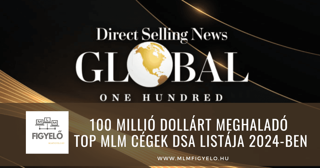 100 millió dollár forgalmat meghaladó TOP MLM cégek DSA listája 2024-ben