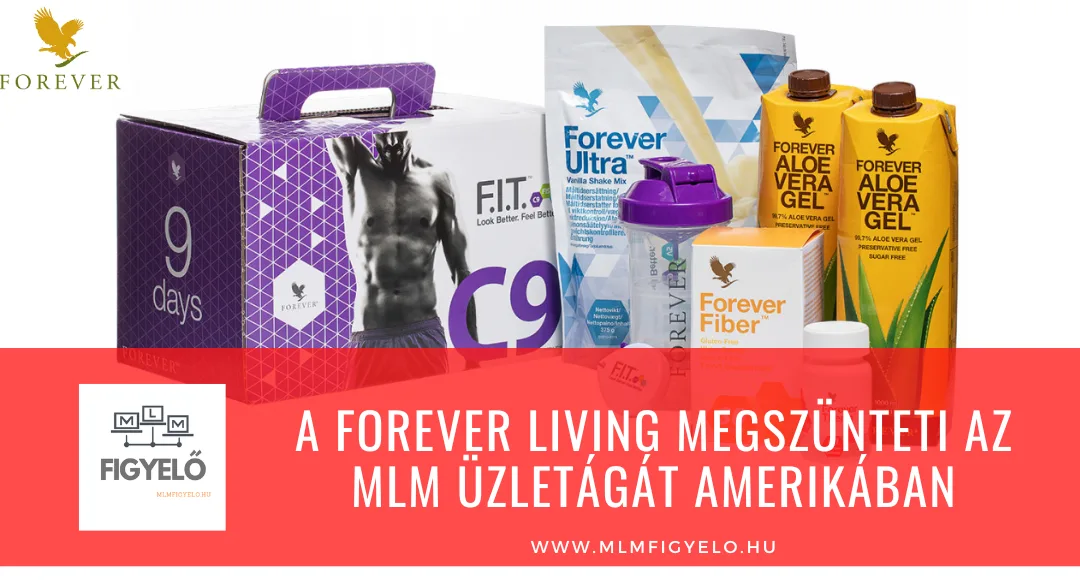 A Forever Living megszünteti az MLM üzletágát Amerikában