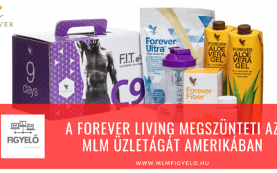 A Forever Living megszünteti az MLM üzletágát Amerikában